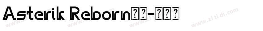 Asterik Reborn字体字体转换